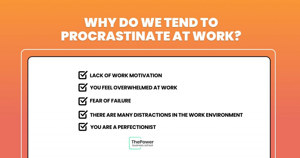 Why do we tend to procrastinate at work?