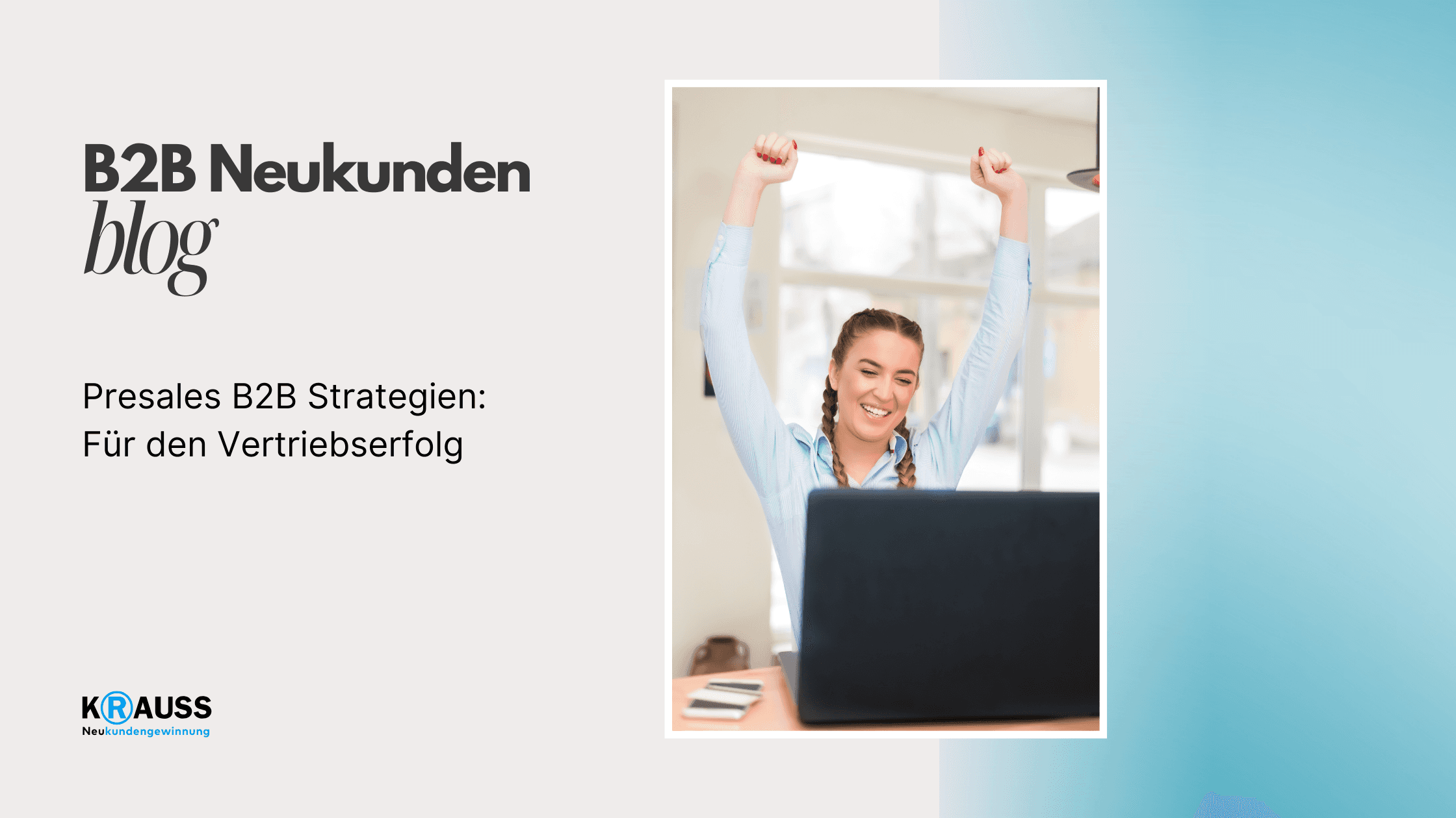 Presales B2B Strategien für den Vertriebserfolg