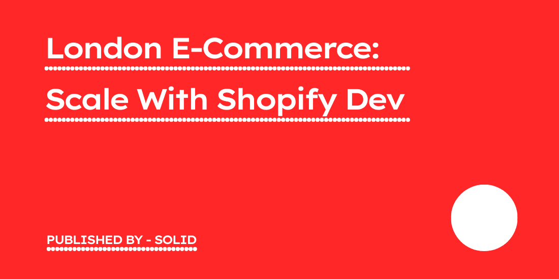 London e-commerce through Shopify Dev
