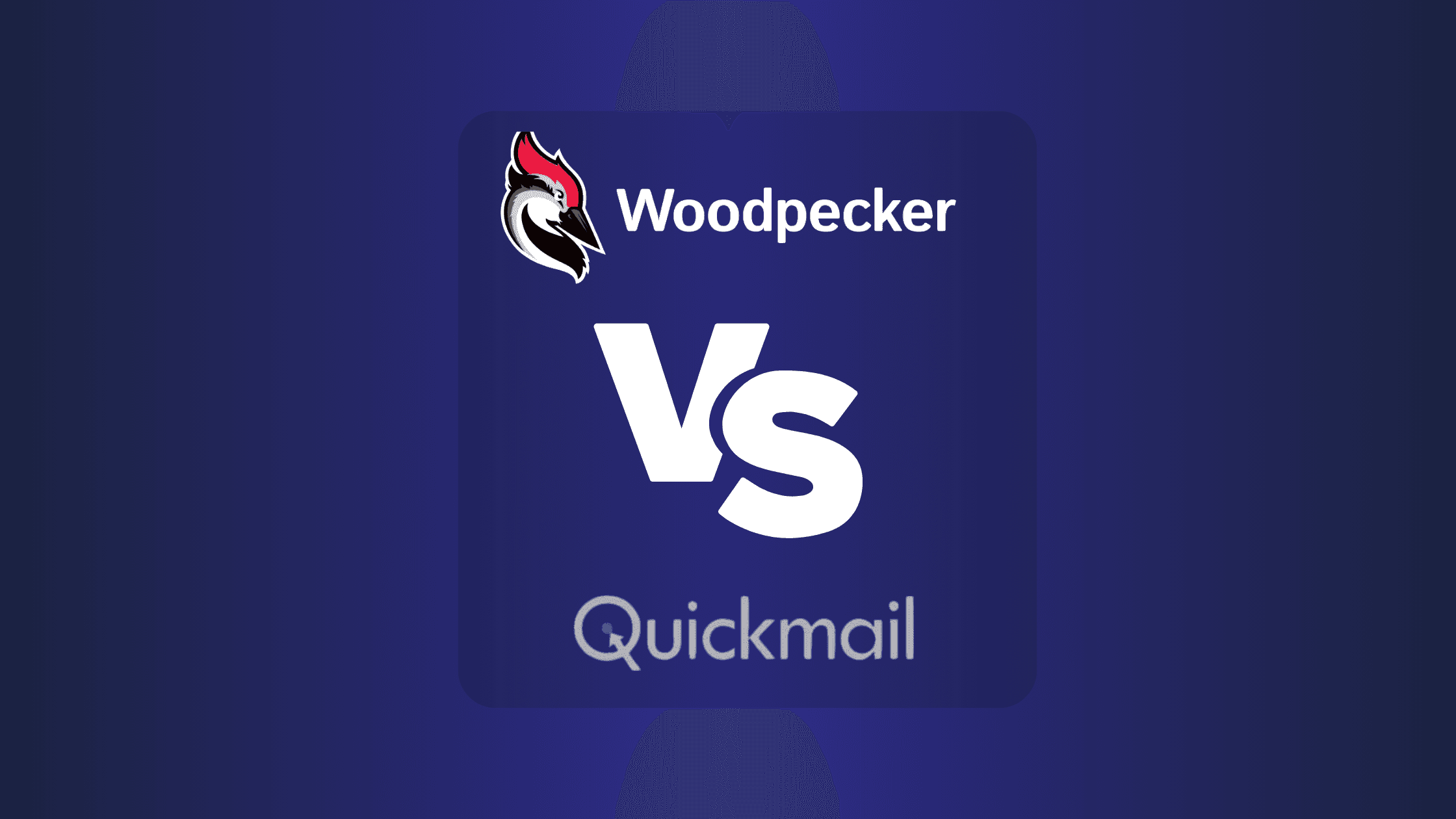 Woodpecker Vs Quickmail: Which Email Outreach Tool is Best for Your Business?
