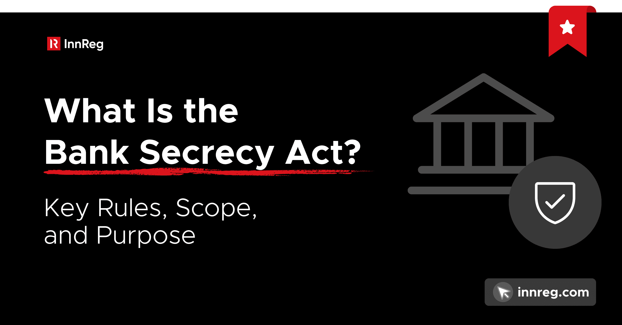 What Is the Bank Secrecy Act