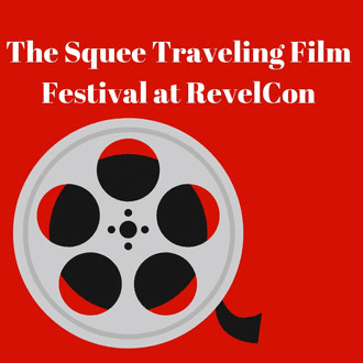 Squee! Film Festival at RevelCon