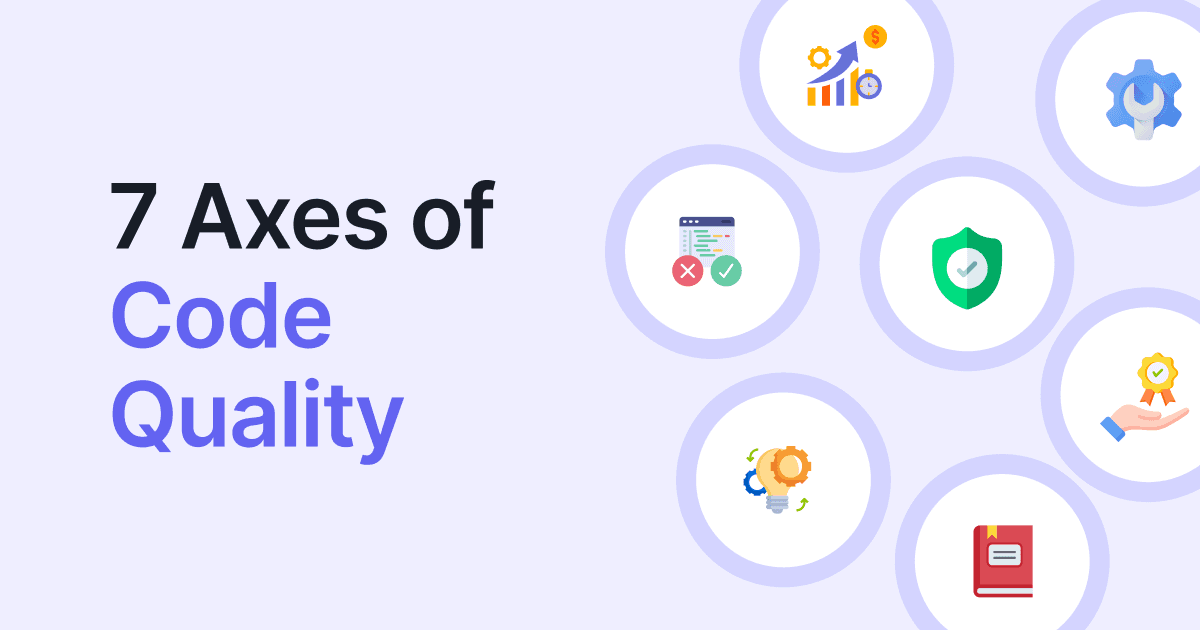 What Are the 7 Axes of Code Quality?