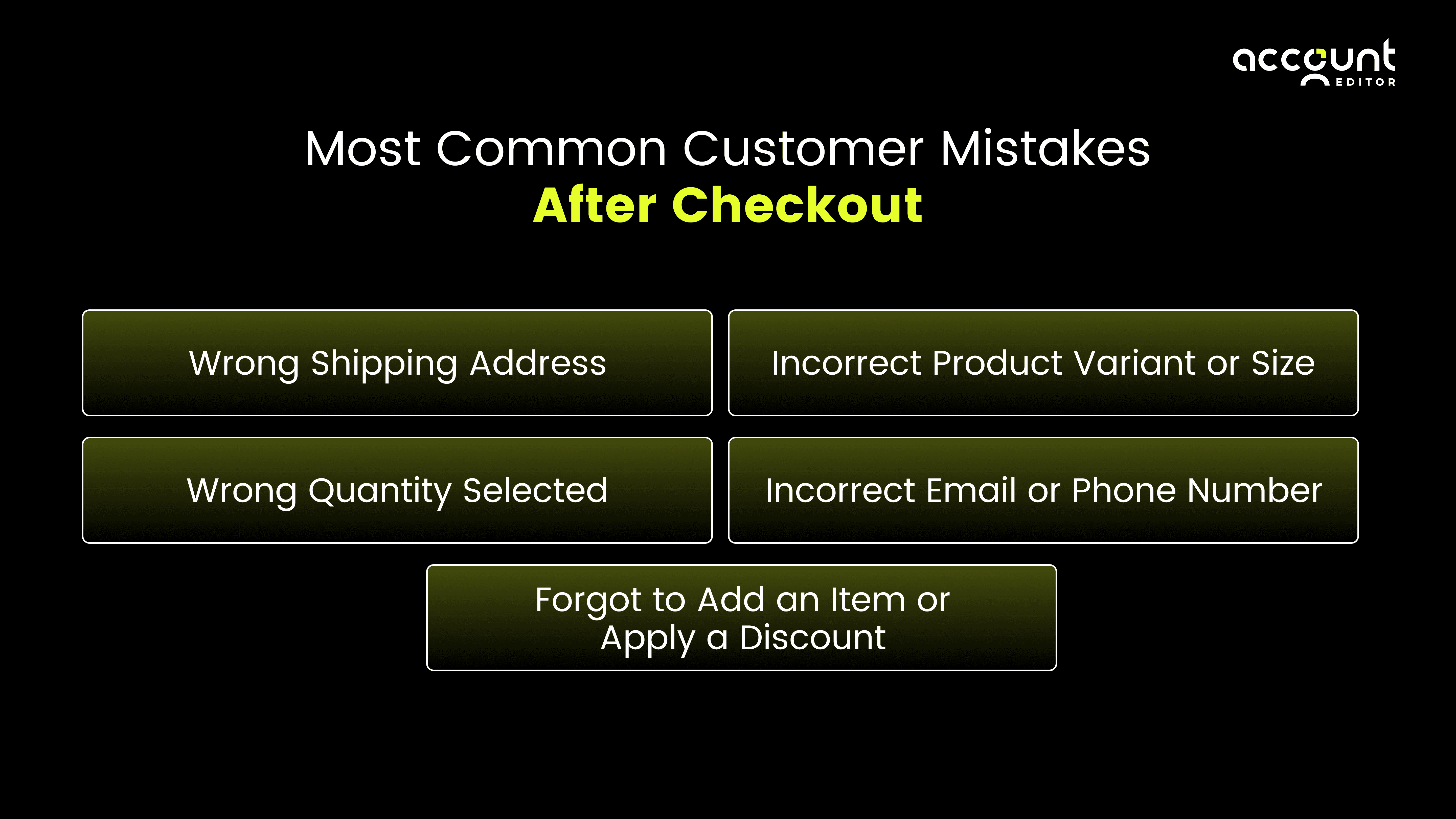 Most Common Customer Mistakes After Checkout