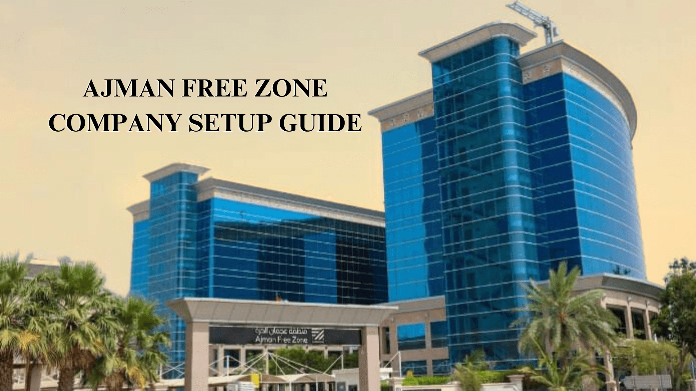 How to open company in ajman free zone authority 