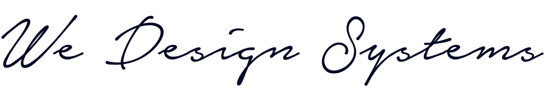 We Desigh Systems