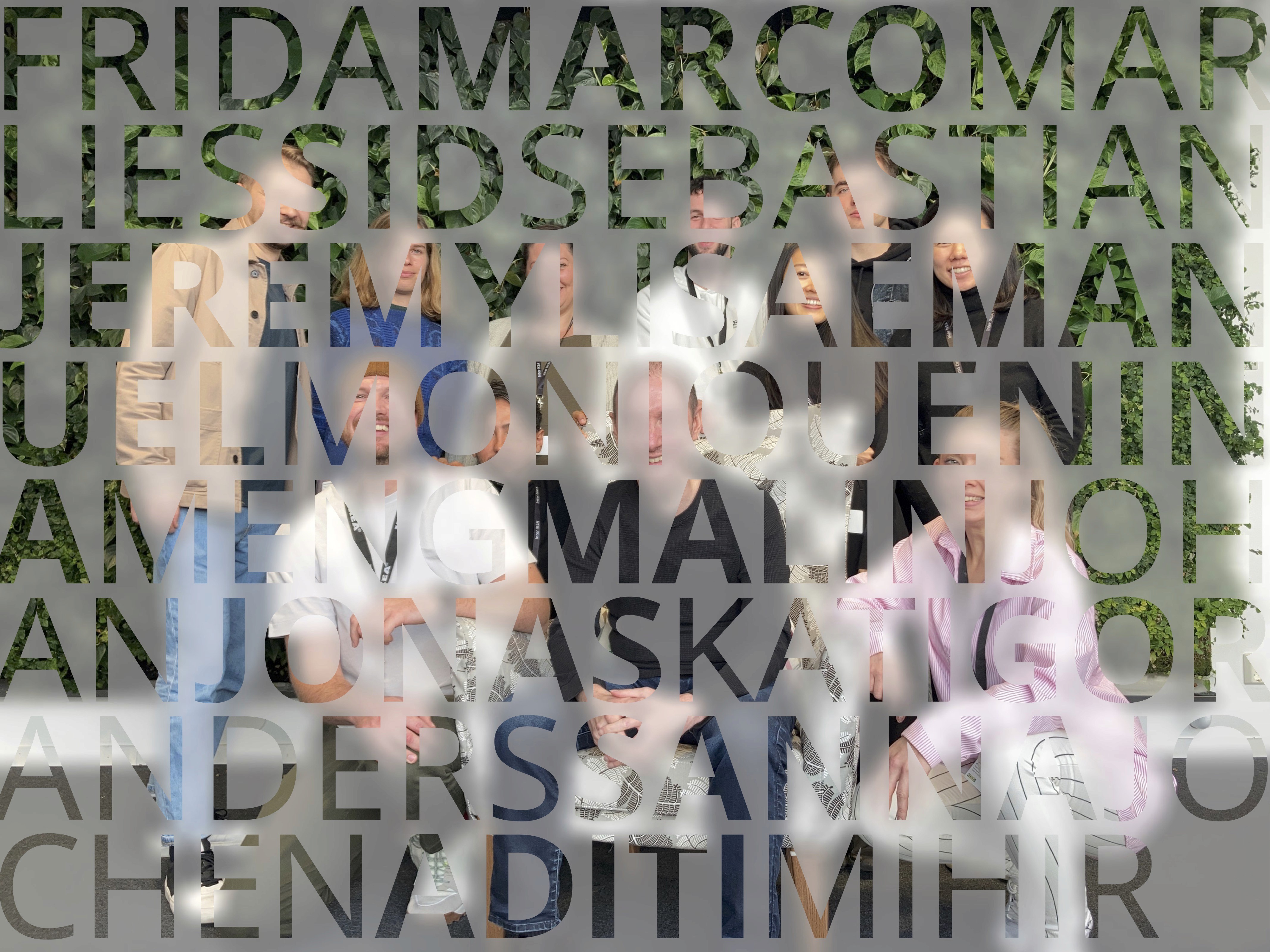 Some members of the amazing UX Team of IKEA Home smart depicted in a collage of names and a group photo. Love you all! 
