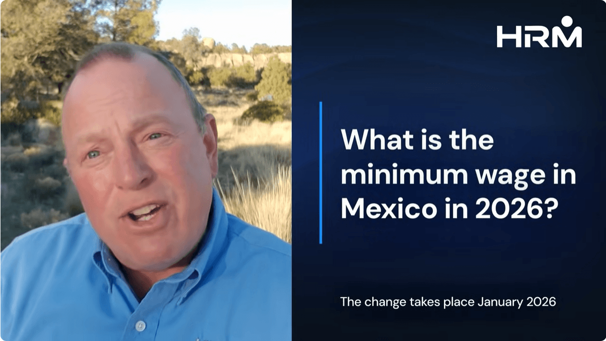 2026 Mexico Minimum Wage / Mexico EOR / Employer of Record