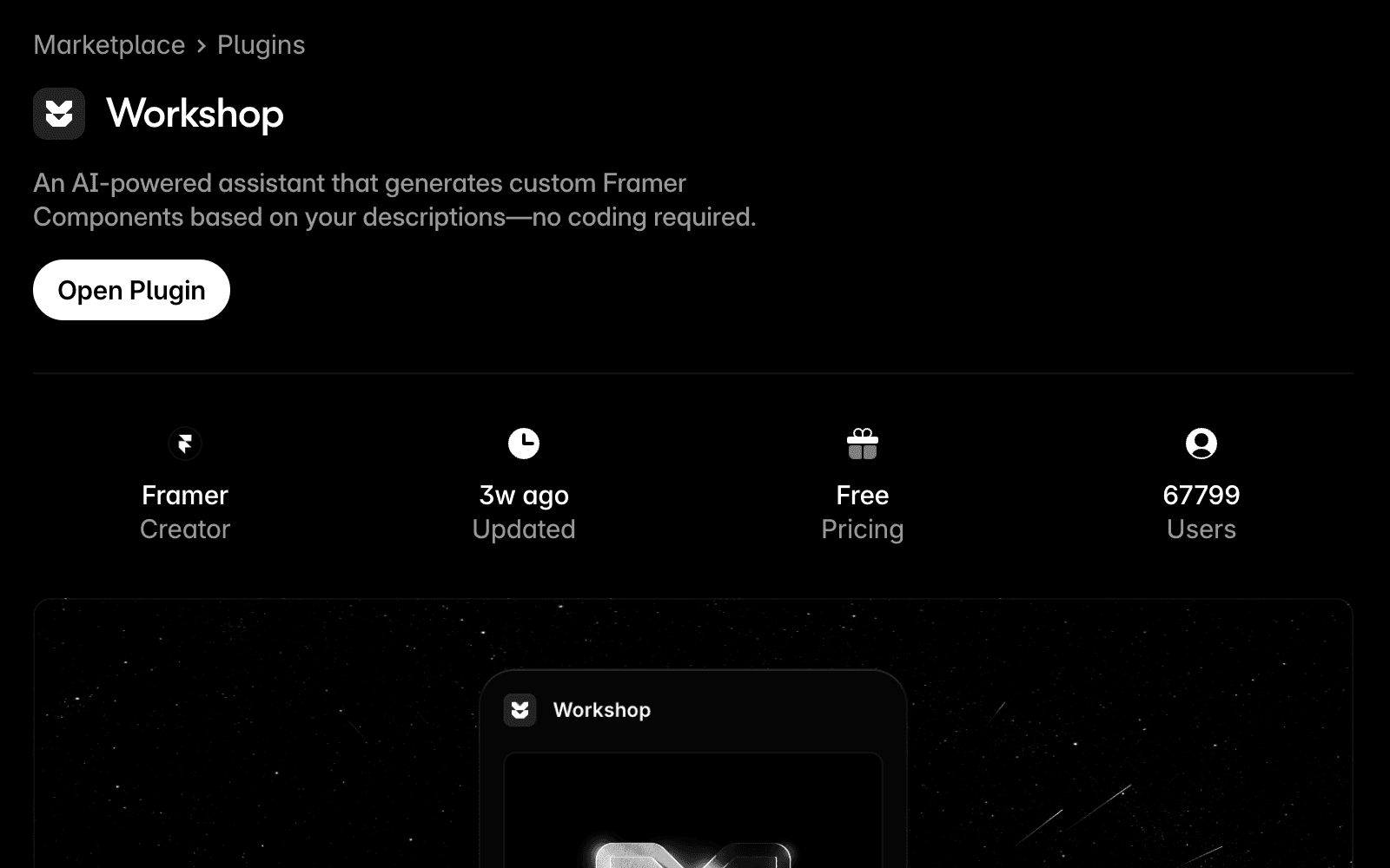 Screenshot of the Framer Plugins Marketplace showing the Workshop plugin detail page. The Workshop plugin features an AI-powered assistant that generates custom Framer Components from text descriptions without coding. The page displays an 'Open Plugin' button, and shows that Workshop was created by Framer, last updated 3 weeks ago, is free to use, and has 67,799 users. A preview of the Workshop plugin interface is shown at the bottom of the screen.