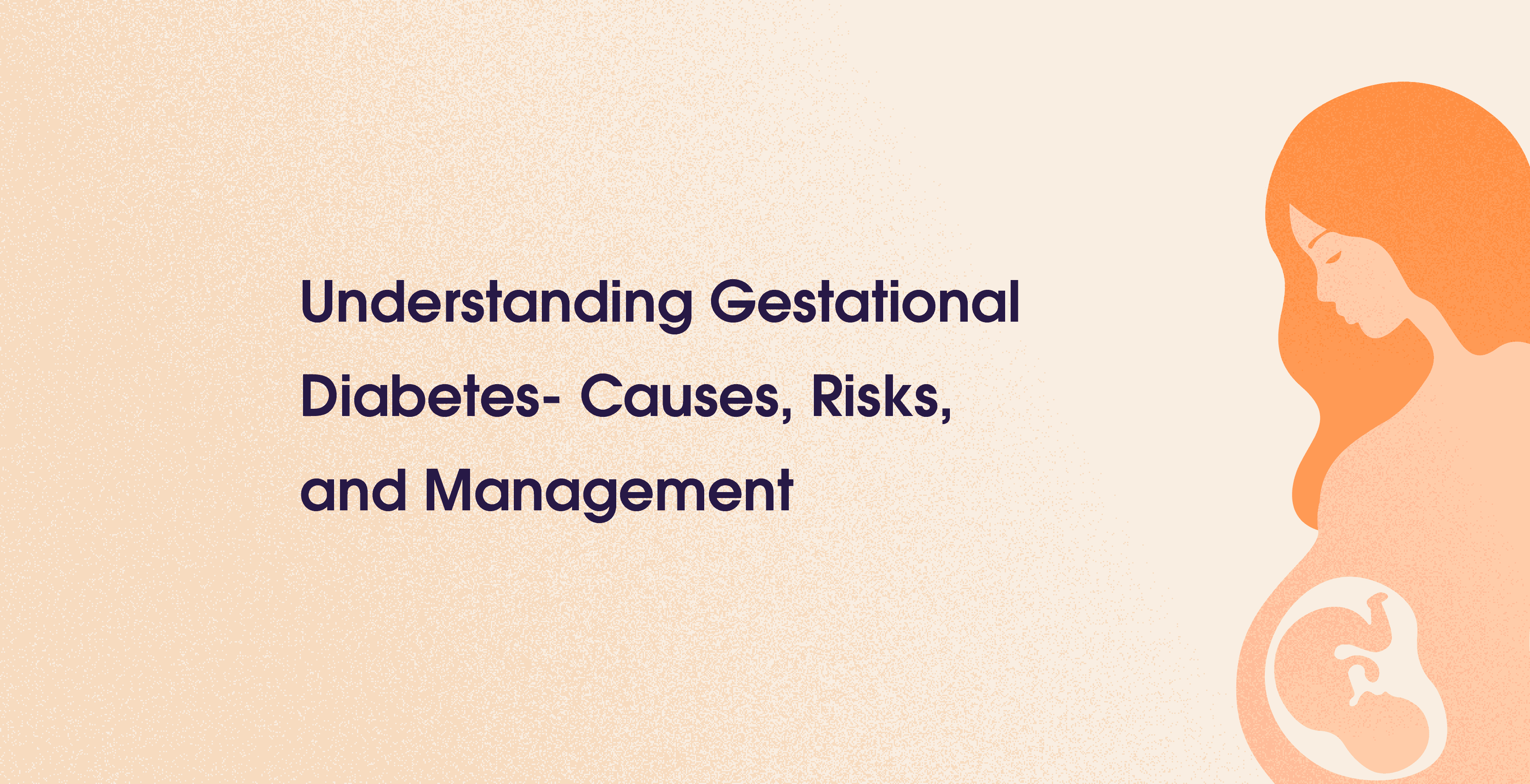 Understanding Gestational Diabetes