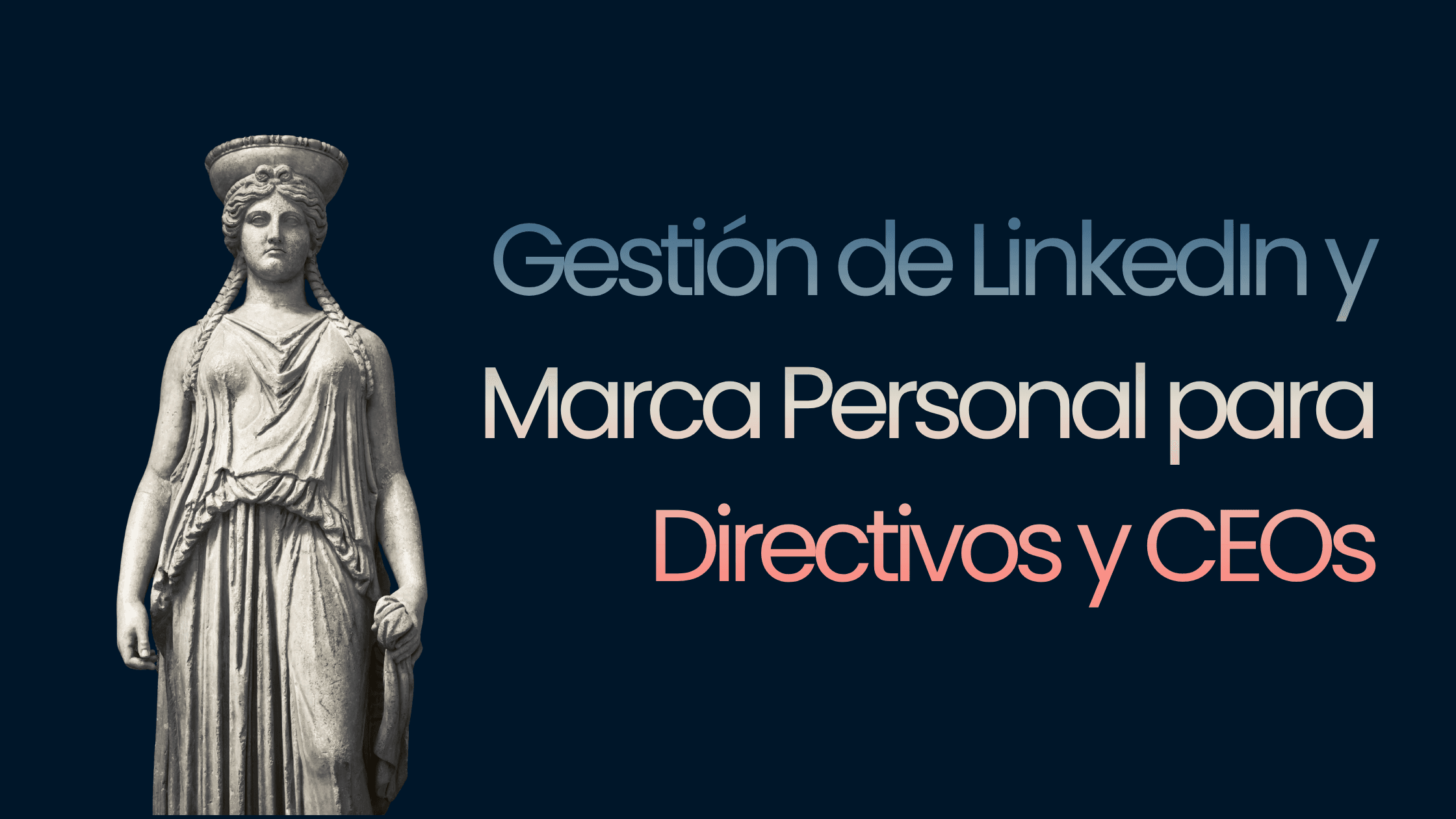 Gestión de LinkedIn y Marca Personal para Directivos y CEOs | Stonne