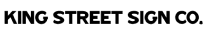 King Street Sign co