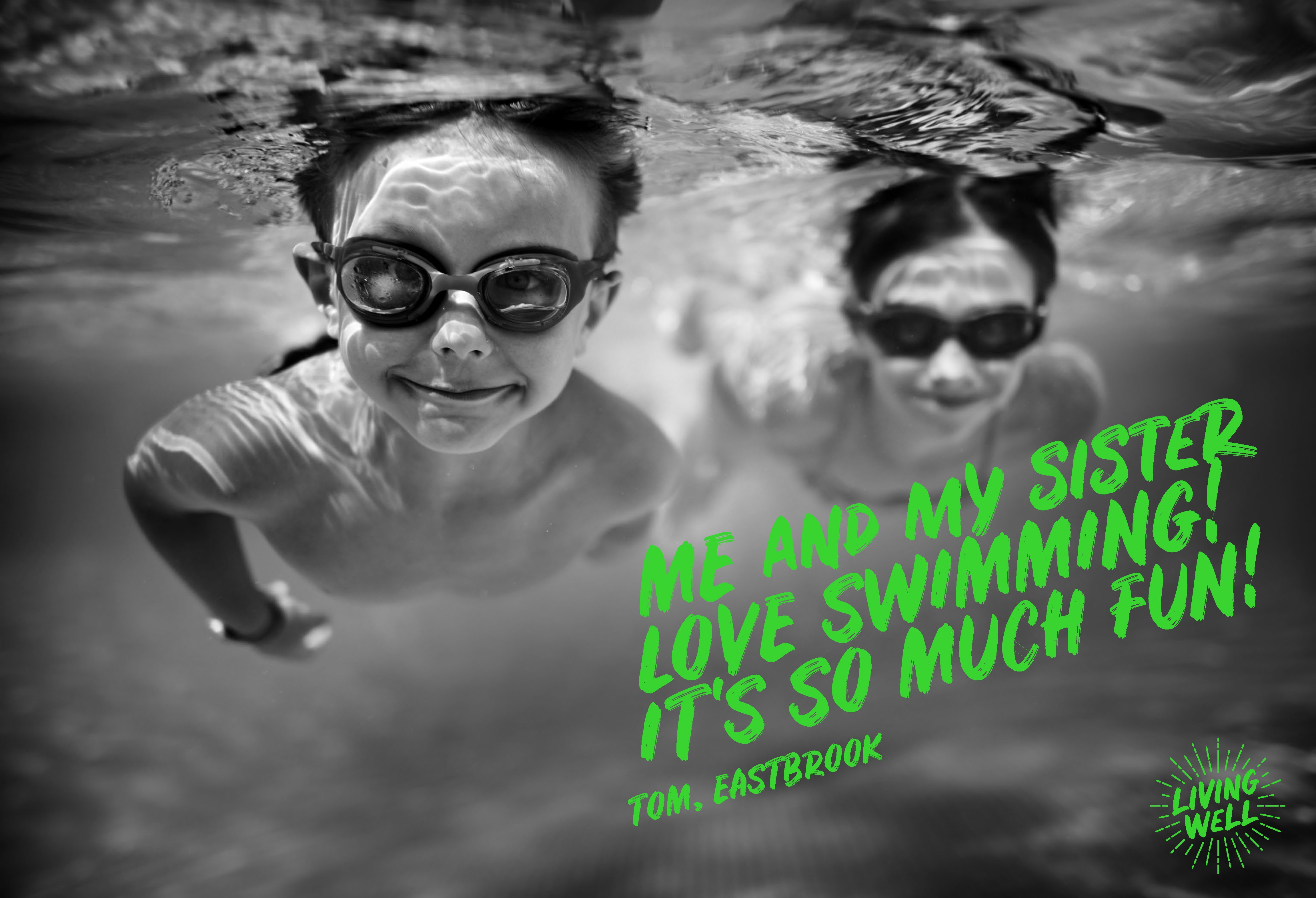 Me and my sister love swimming! It's so much fun!