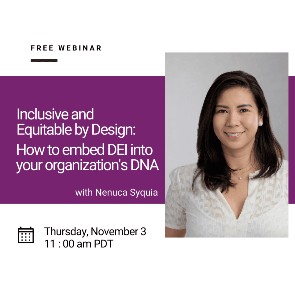 Inclusive and Equitable by Design: How to embed DEI into your organization's DNA (Webinar)