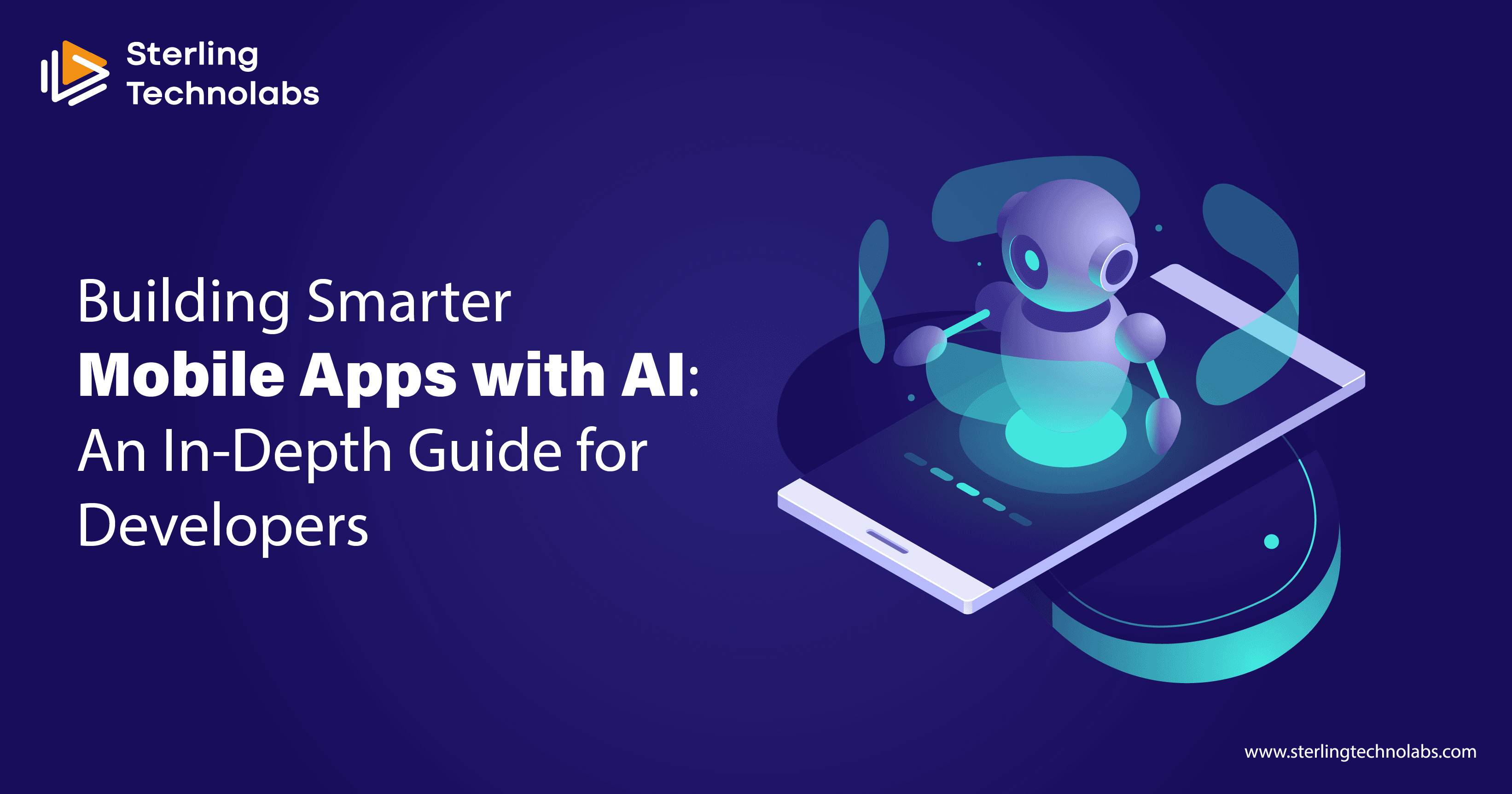 Building Smarter Mobile Apps with AI: An In-Depth Guide for Developers