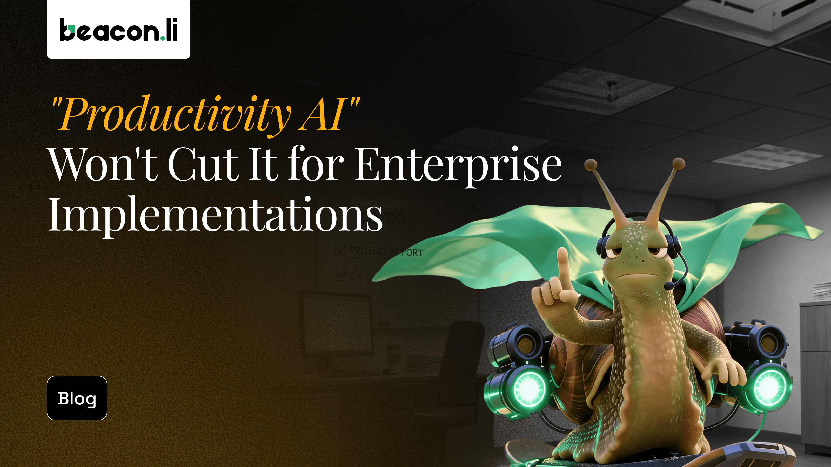 Why "AI for Productivity" Is Too Small a Bet for Enterprise Implementation Teams - Beacon.li