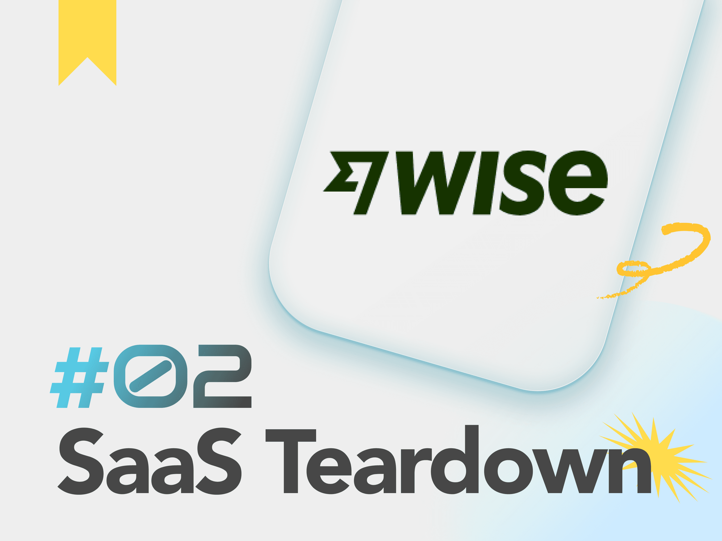 SaaS Teardown #02: Wise UI analysis. A study on how design systems architect trust in financial complexity. Professional product design blog thumbnail for slmind.co.