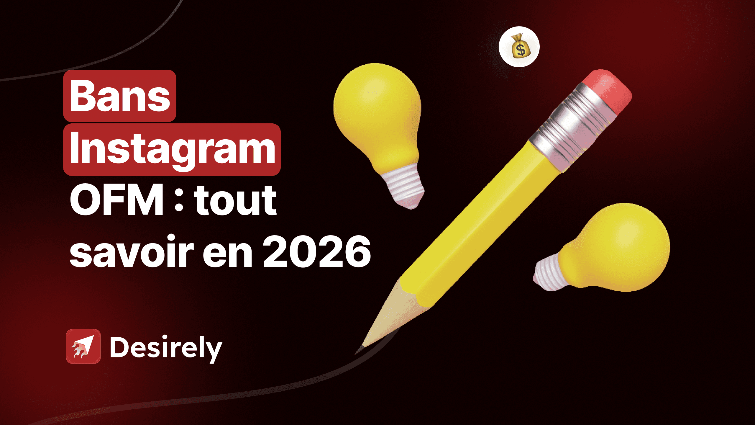 Bans Instagram OFM : tout savoir en 2026