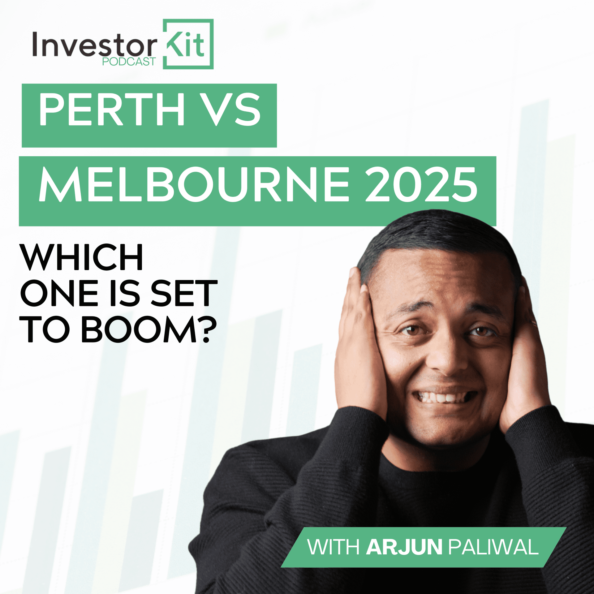 Investor Kit podcast: Perth vs Melbourne 2025