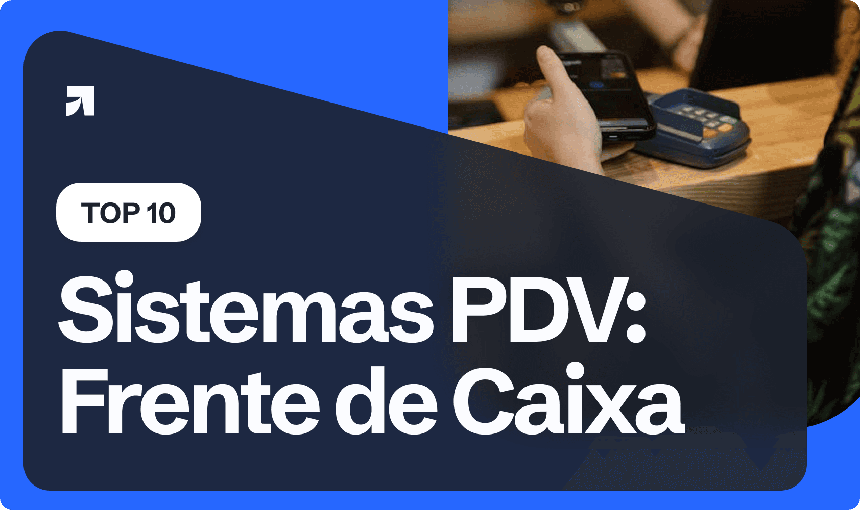 Top 10 Sistemas PDV: Frente de Caixa