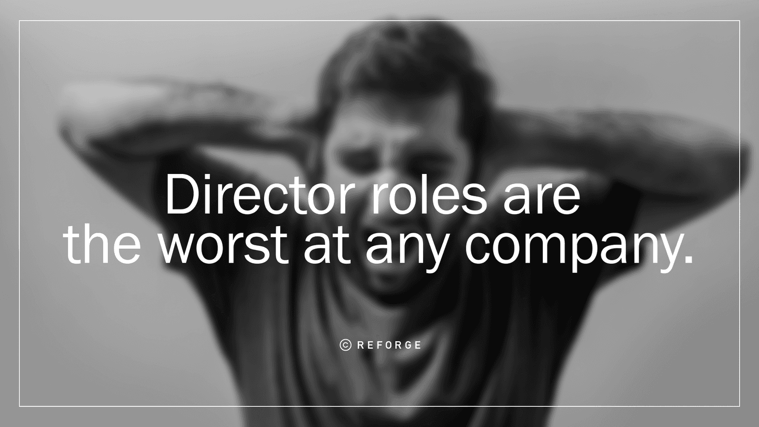 Director roles are the worst at any company