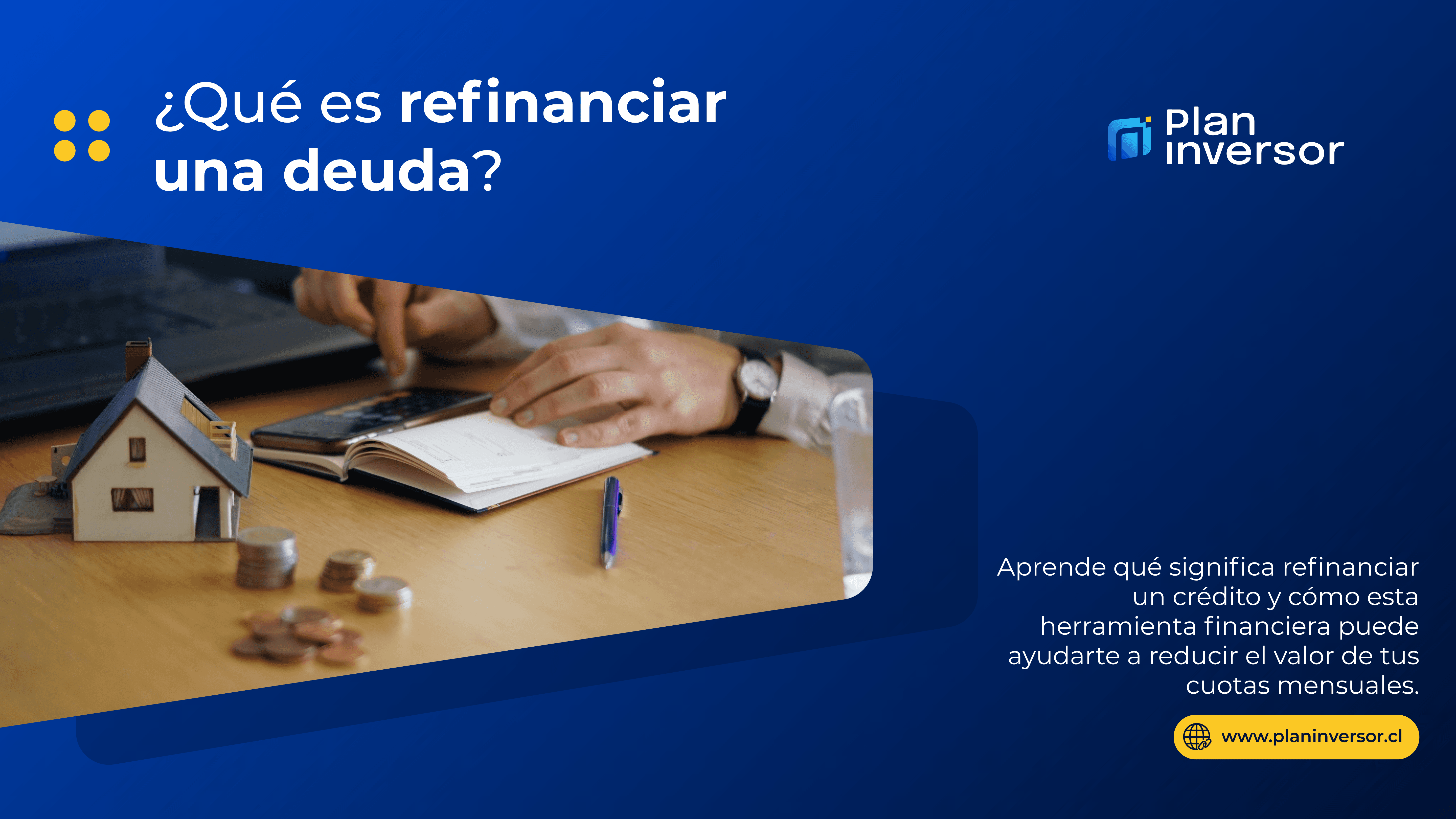 ¿Qué es refinanciar una deuda? Conceptos básicos para bajar el pago mensual de tus créditos