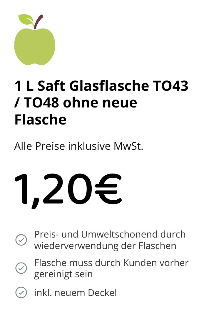 Preiskarte MostMobil 1-Liter-Saftglasflasche TO48 ohne neue Flasche: 1,20 €, preis- und umweltschonend durch Wiederverwendung
