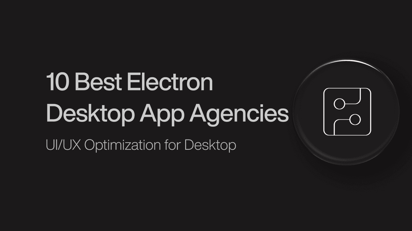 best-electron-desktop-app-agencies