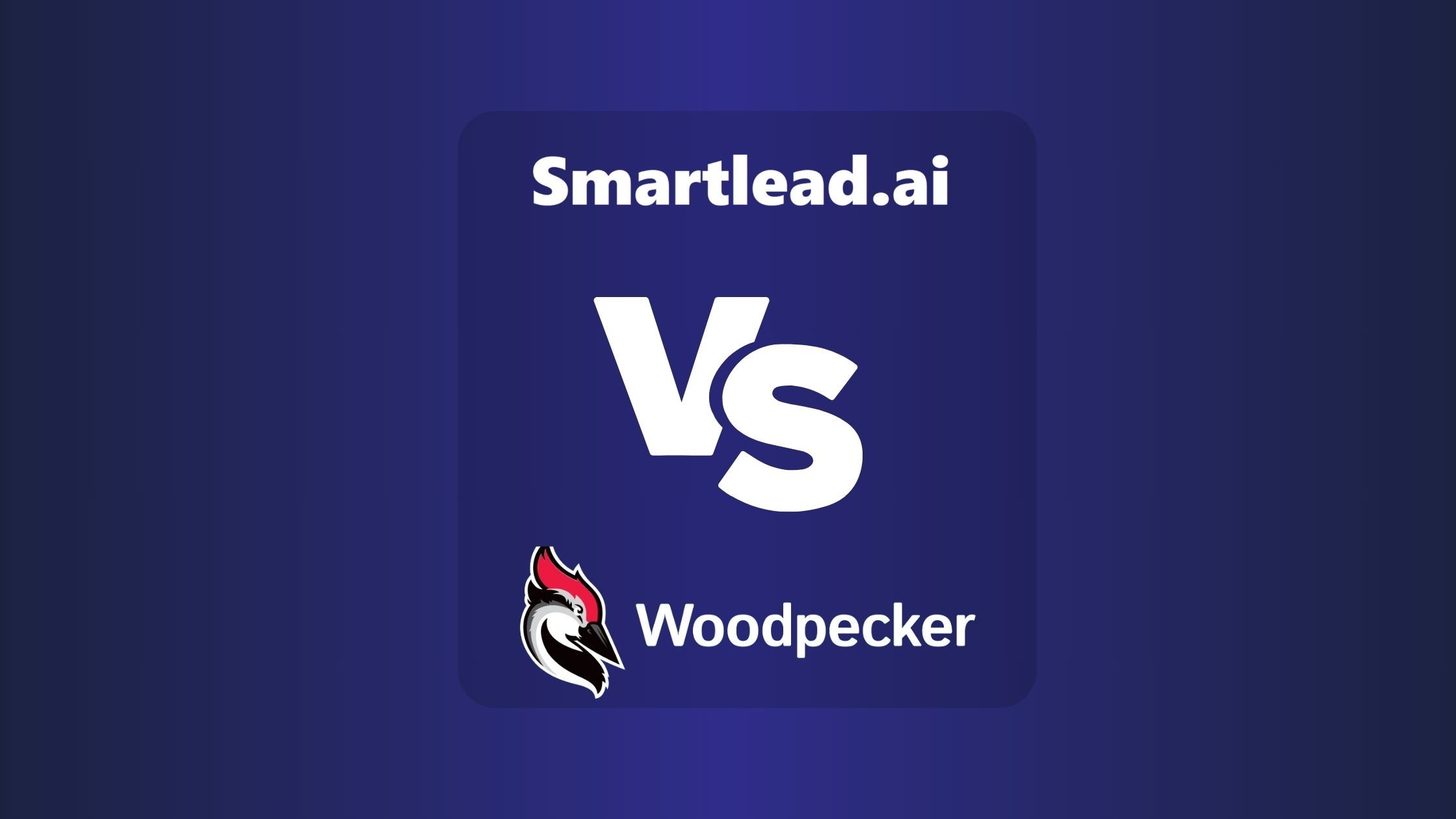 Smartlead Vs Woodpecker: A Comprehensive Comparison of Email Outreach Tools