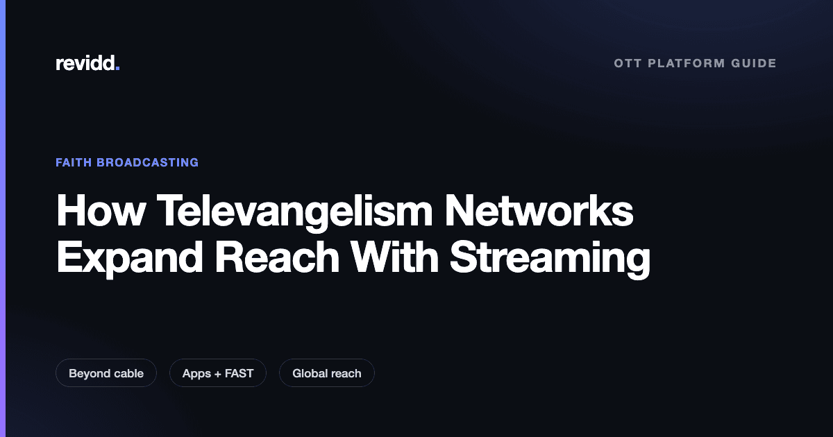 Revidd guide cover: How televangelism networks are expanding reach with streaming