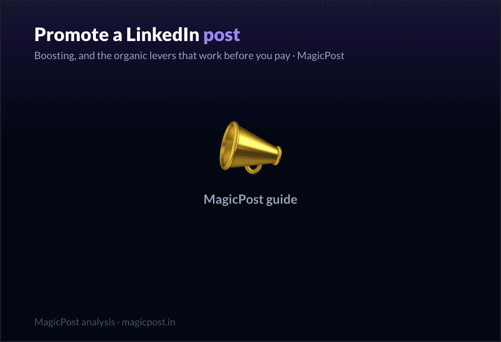 MagicPost guide: How to Boost a LinkedIn Post (and the Free Levers to Pull First)