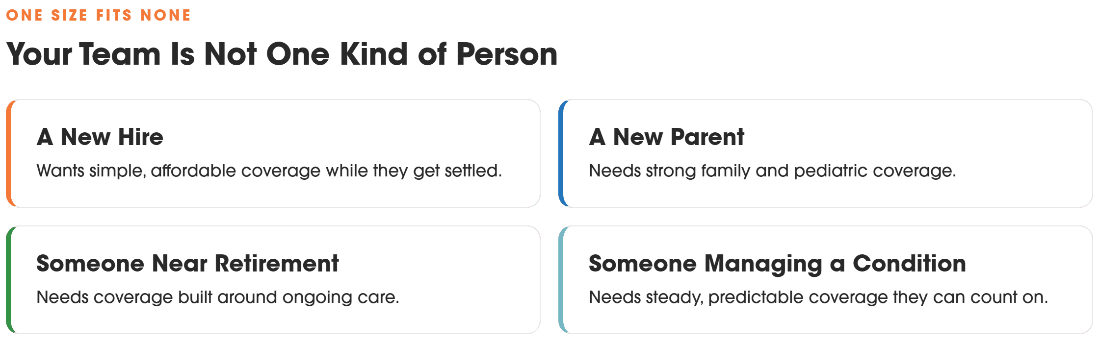 Your team is not one kind of person: a new hire, a new parent, someone near retirement, someone managing a condition
