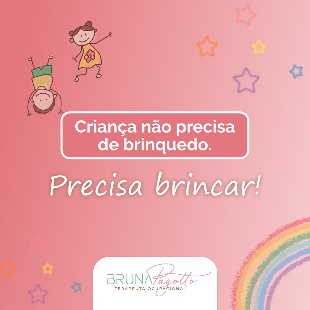 Ilustração de crianças brincando com a frase 'Criança não precisa de brinquedo, precisa brincar!', destacando a importância do brincar livre para o desenvolvimento infantil. Bruna Pagotto incentiva a criatividade e o movimento, reforçando a ideia de que o ato de brincar é essencial para o crescimento saudável.