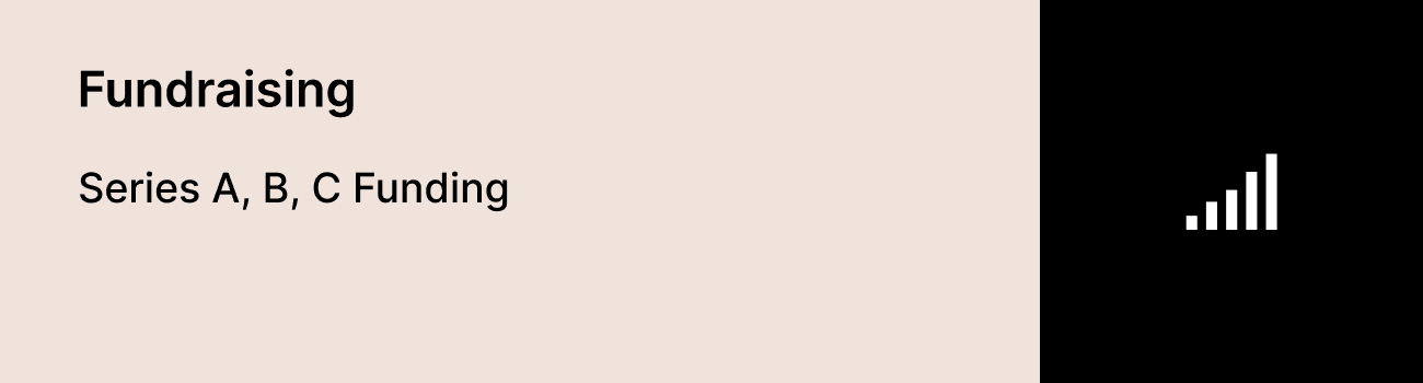 Series A, B, C Funding