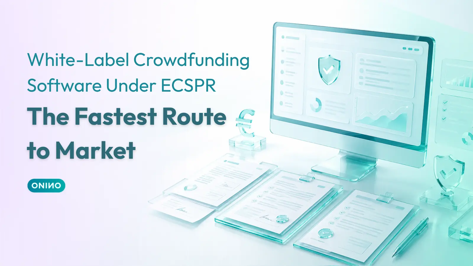 Glass-style illustration of a crowdfunding platform dashboard on a monitor, with compliance documents, checklists, a shield and a euro symbol, for the article 'White-Label Crowdfunding Software Under ECSPR: The Fastest Route to Market'.