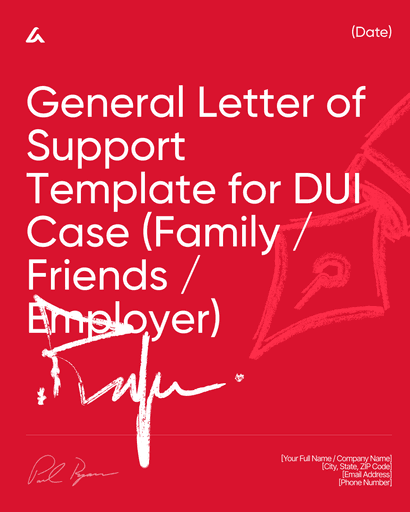 General Letter of Support Template for DUI Case (Family / Friends / Employer)