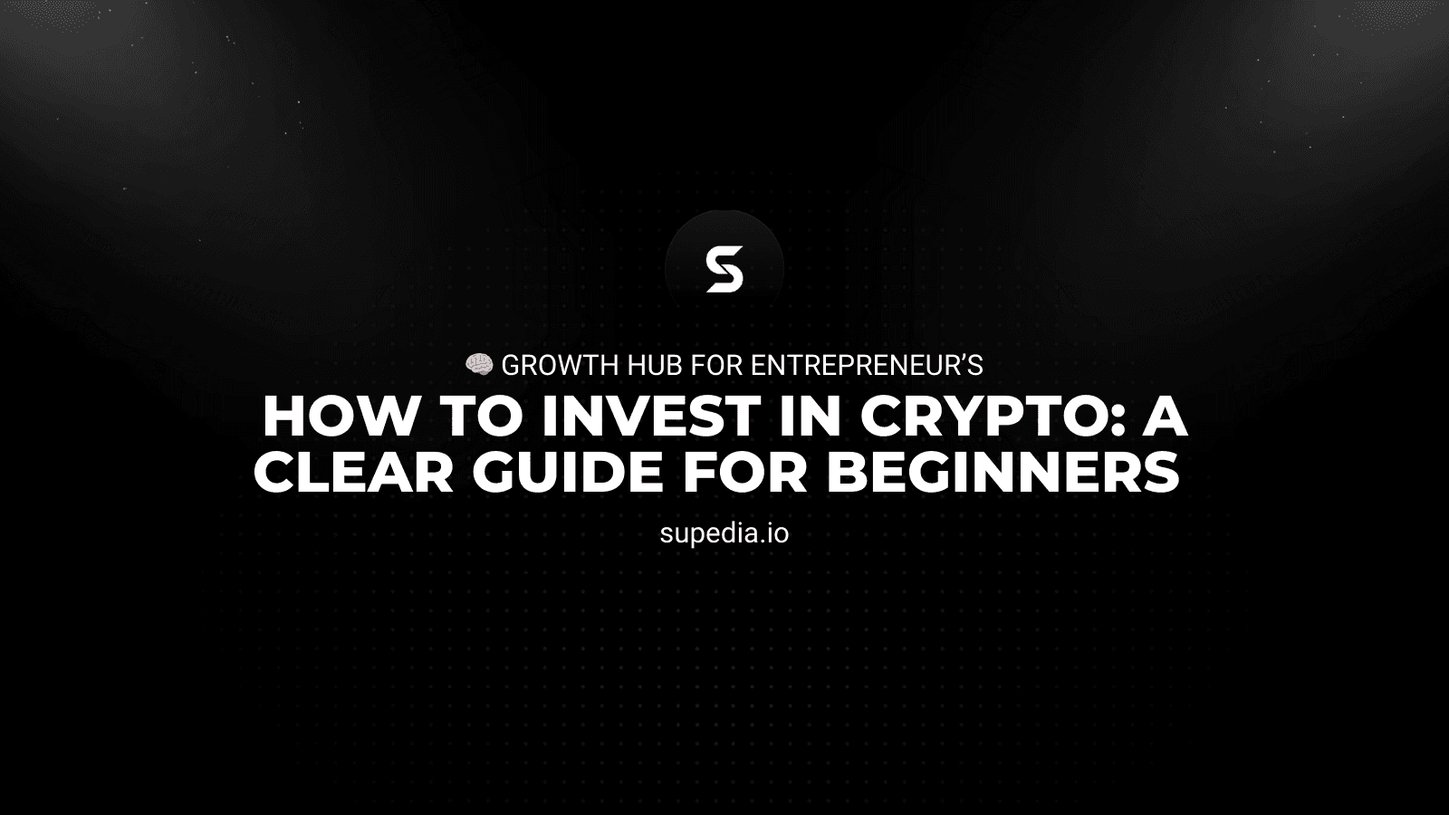 How to Invest in Crypto