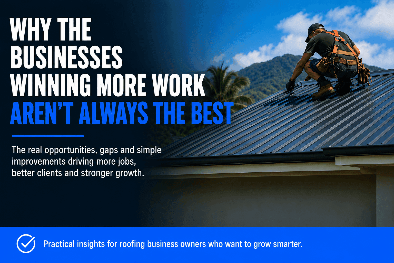 Why Businesses Winning More of the Work Arent Always the best at What they do