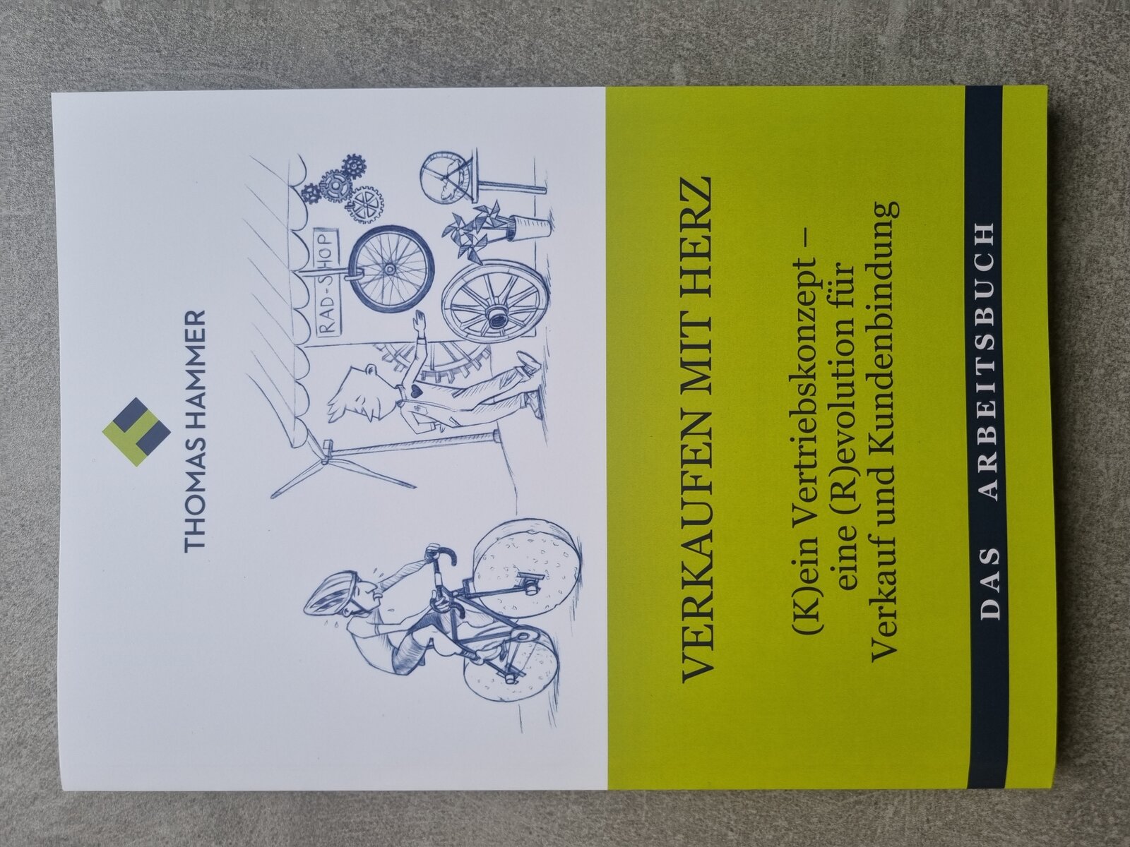 Das Arbeitsbuch "verkaufen mit Herz"