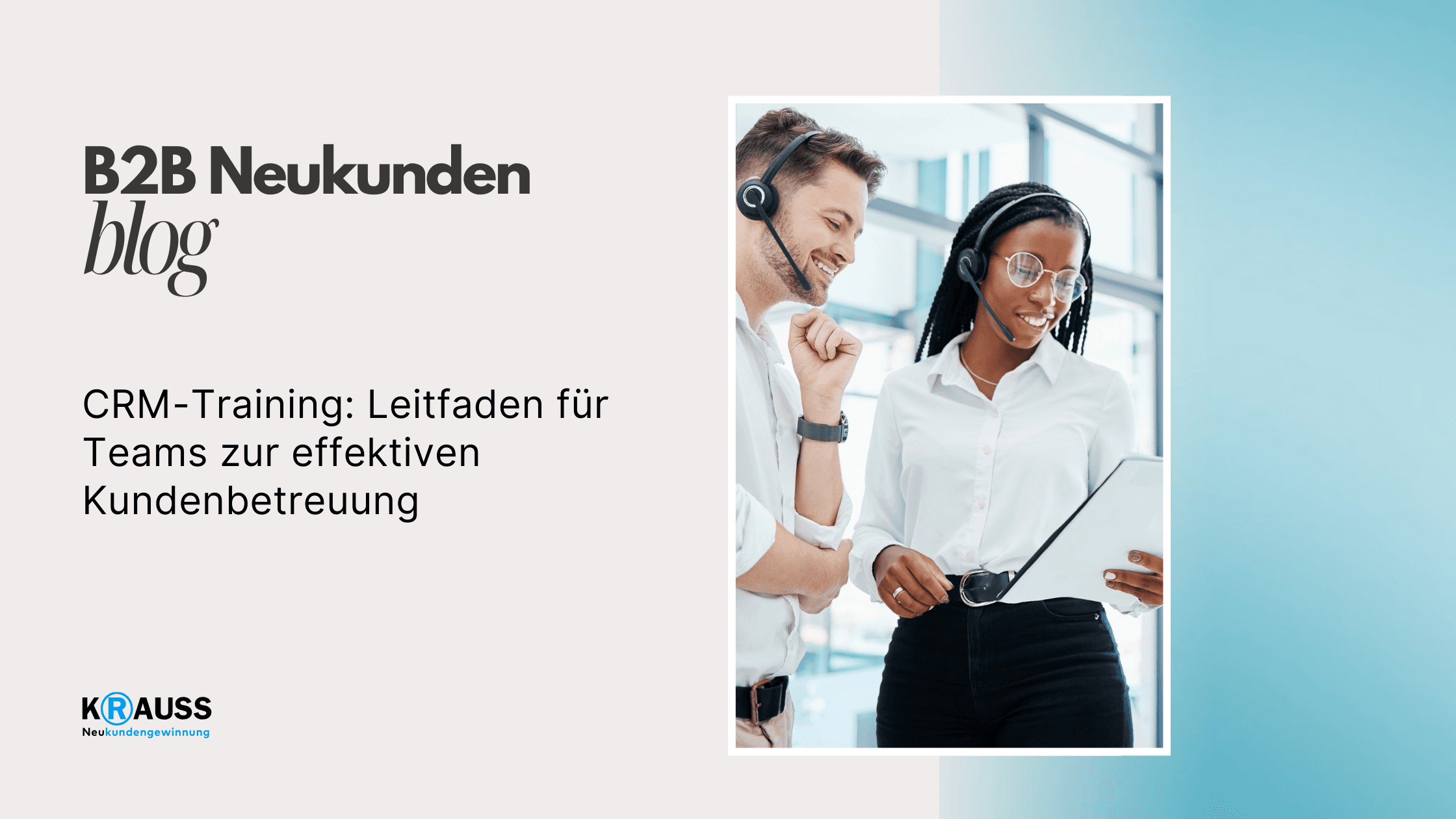 CRM-Training: Leitfaden für Teams zur effektiven Kundenbetreuung