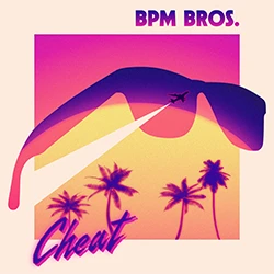 Pochette du single "Cheat" du groupe BPM BROs.