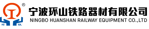 Ningbo Huanshan Railway Equipment Co., Ltd.