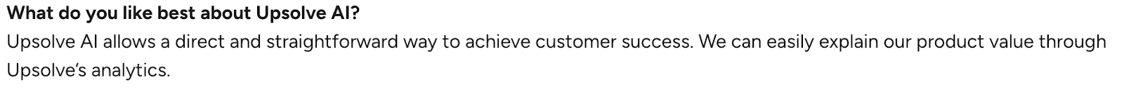 User feedback describing how Upsolve analytics help explain product value to customers