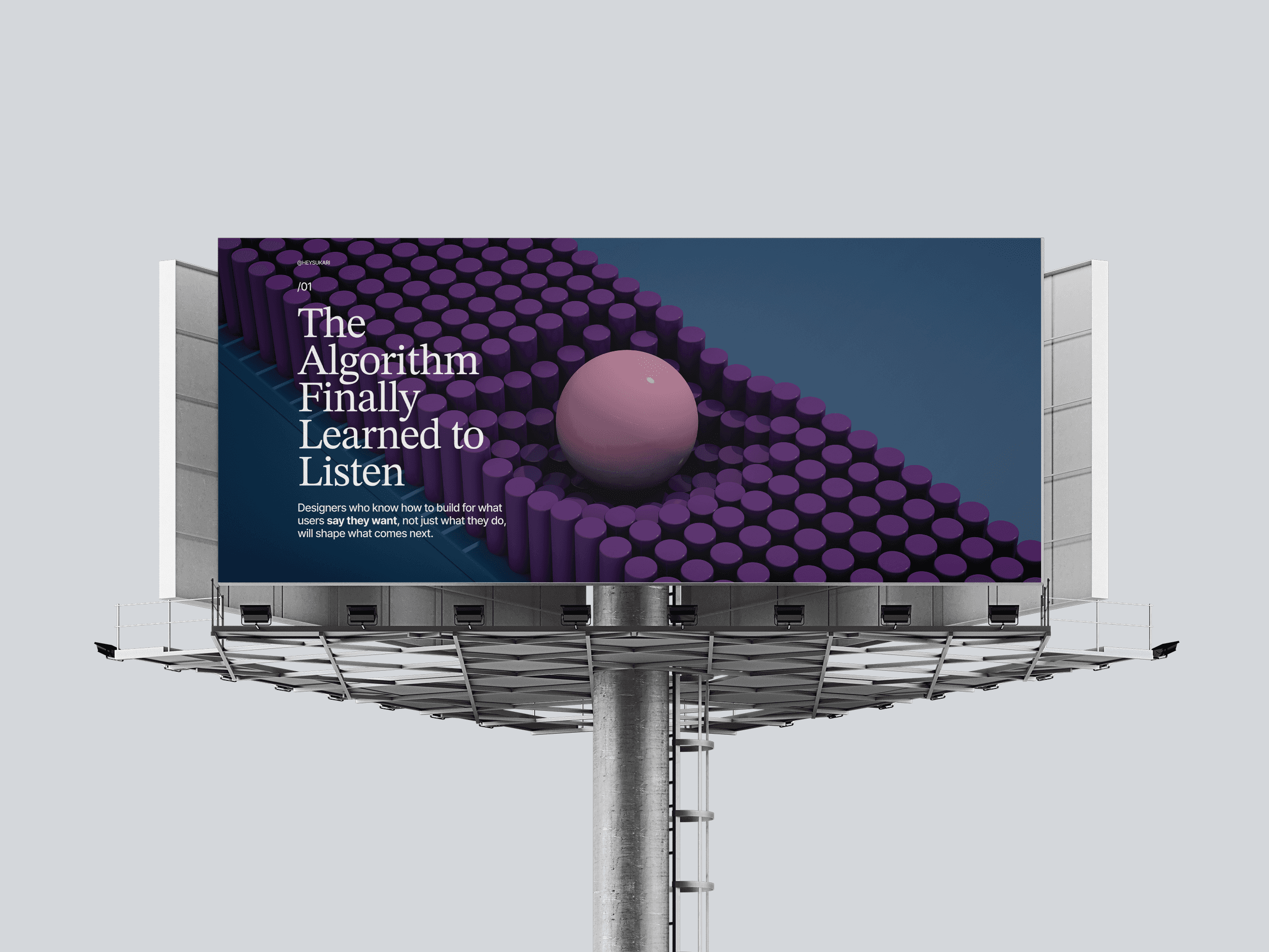 3D render of a pink sphere in a grid of purple cylinders on a teal background. Headline: "The Algorithm Finally Learned to Listen." Issue /01 by @heysukari.