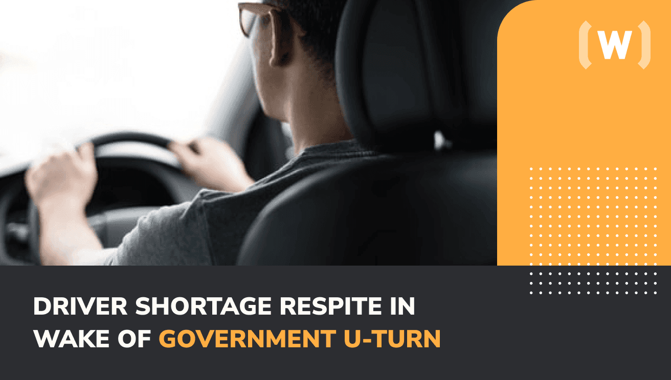 Driver shortage respite in wake of Government u-turn