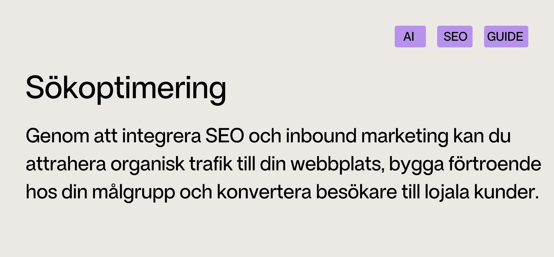 Sökoptimering: genom att integrera SEO och inbound marketing kan du attraheta organsik trafik till din webbplats, bygga förtoende hos målgrupp och konvertera besökare till lojala kunder