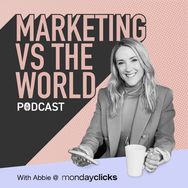 Podcast cover for Marketing vs the World, green background with a photo of Abbie Dando holding a mug