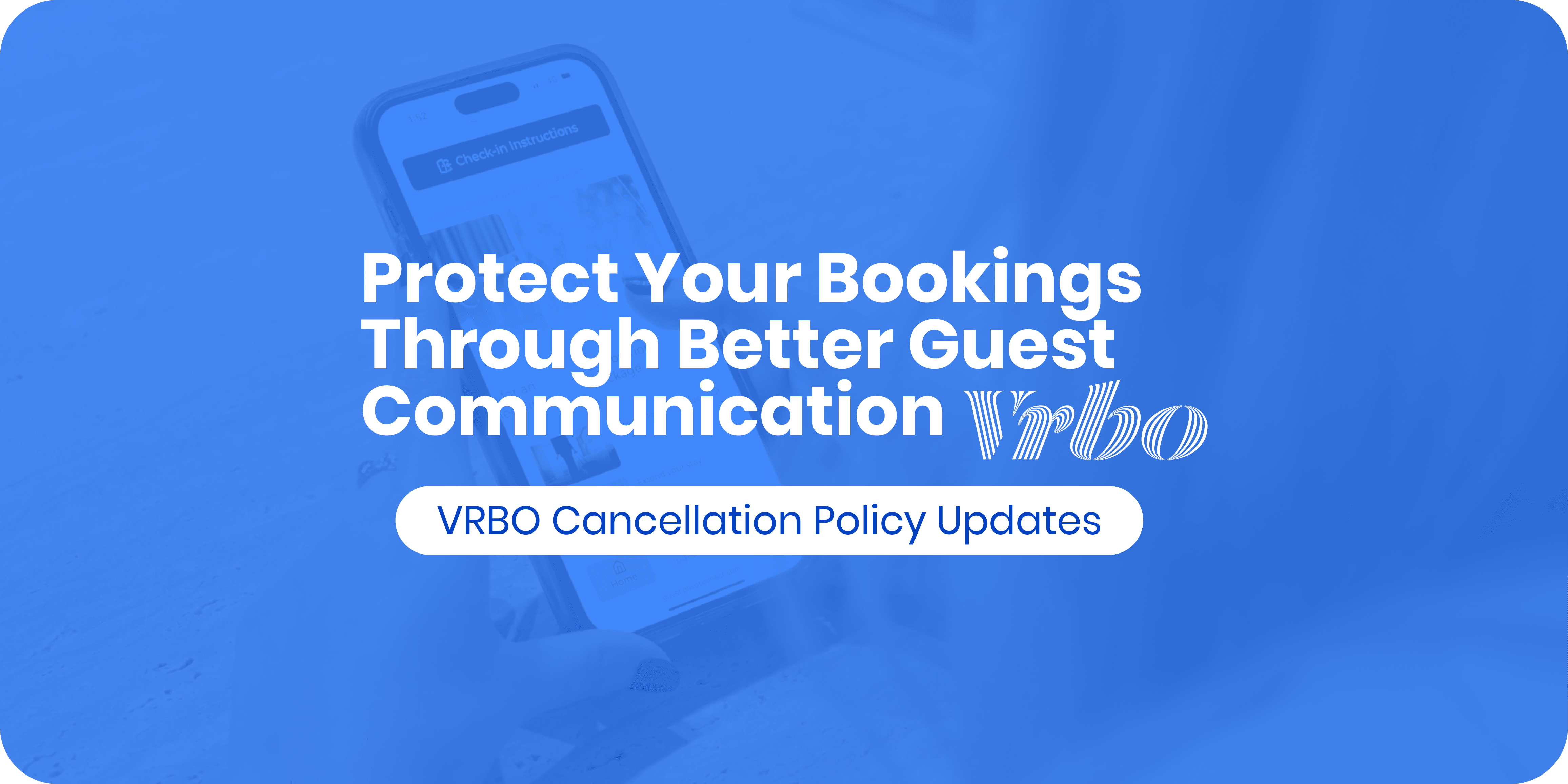 VRBO Cancellation Policy Updates: How to Comply