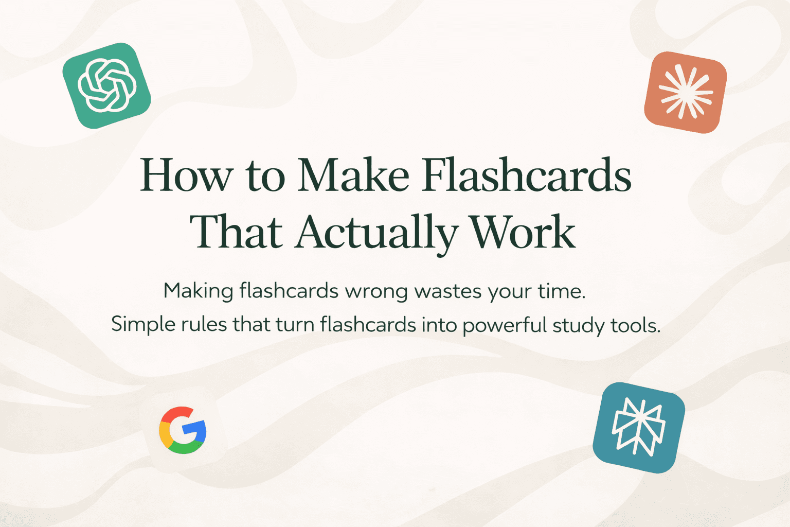 A minimalist poster that says How to Make Flashcards That Actually Work, with simple tips for making flashcards effective.