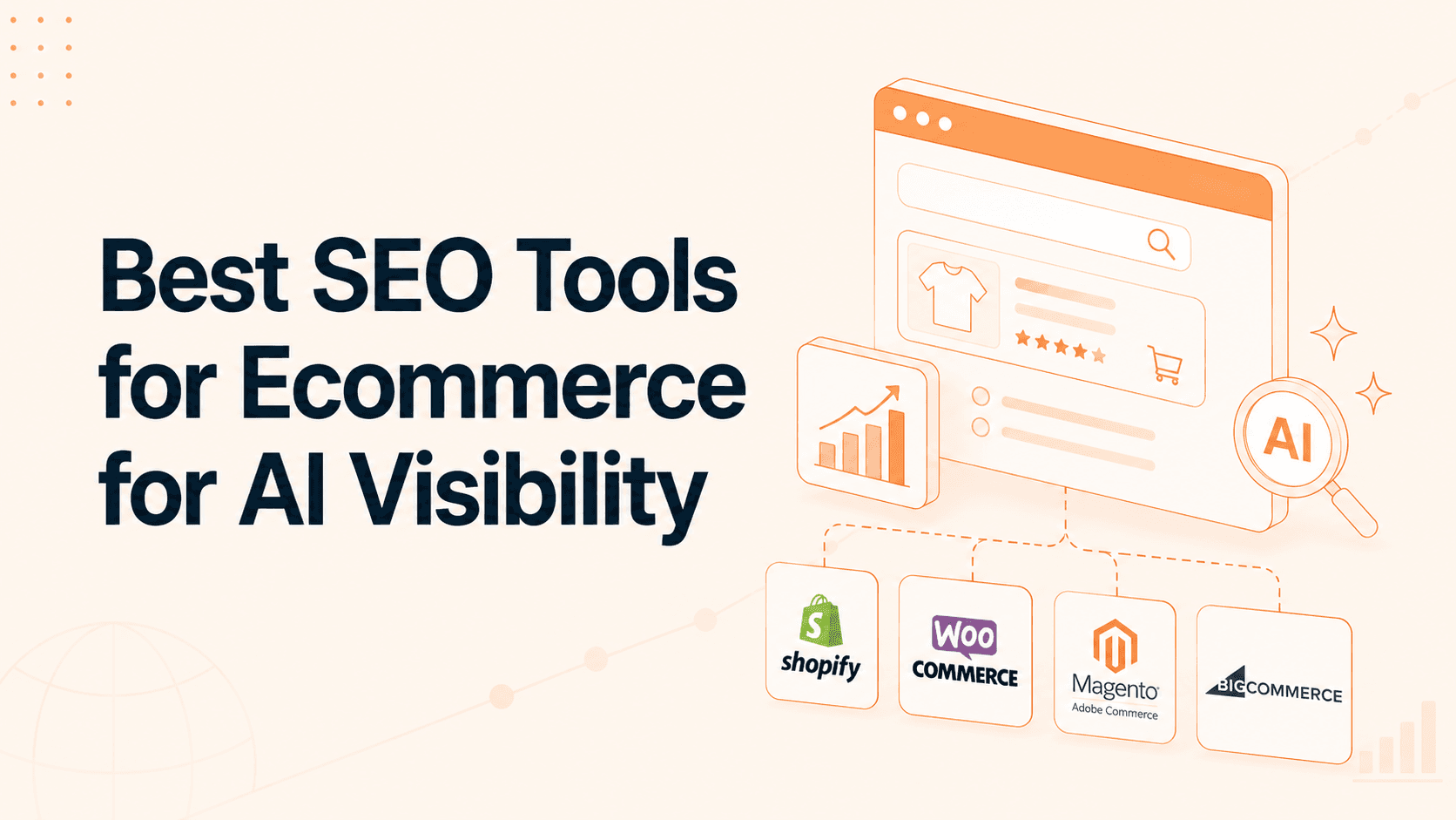 Best SEO Tools for Ecommerce for AI Visibility